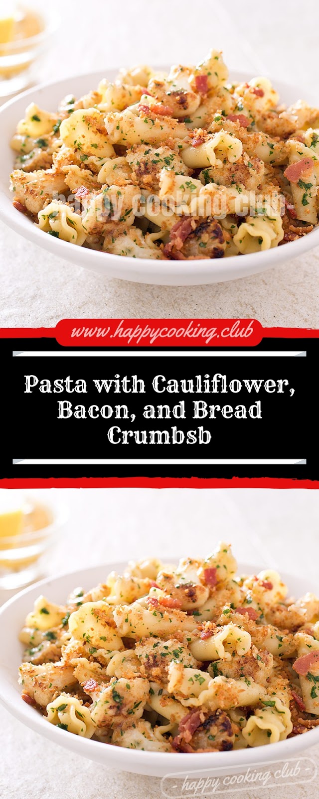 Pasta with Cauliflower, Bacon, and Bread Crumbsb Pasta with Cauliflower, Bacon, and Bread Crumbsb