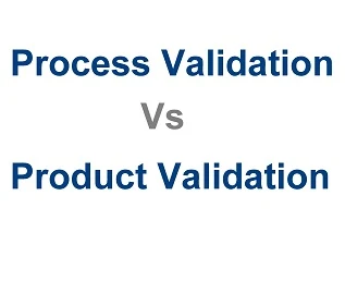 product validation vs process validation