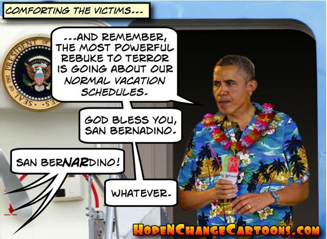 obama, obama jokes, political, humor, cartoon, conservative, hope n' change, hope and change, stilton jarlsberg, terror, hawaii, vacation, san bernardino