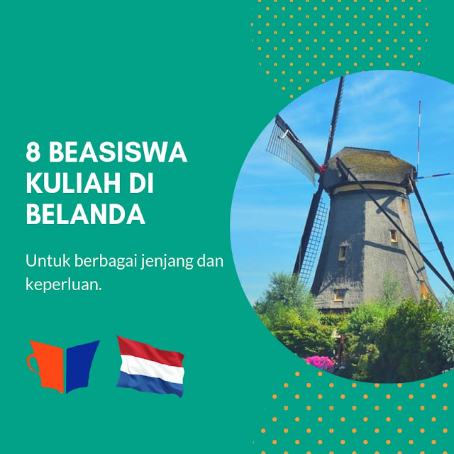 info-beasiswa-belanda 8 beasiswa ke belanda