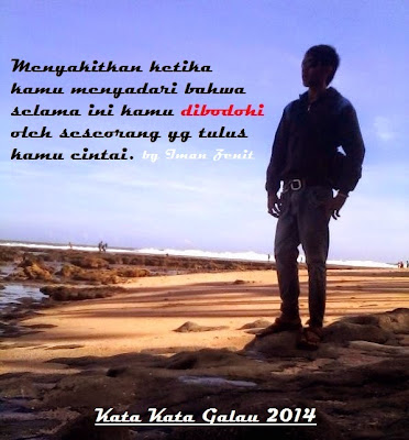 KATA KATA GALAU HARI INI