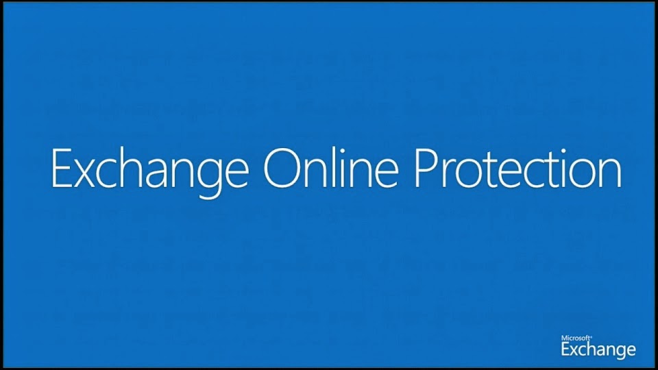 Exchange Anywhere Exchange Online Protection Enhancements!