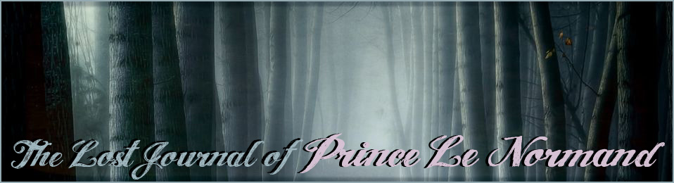 The Lost Journal of Prince Le Normand