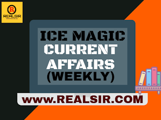 ICE Current Affairs (Weekly) ICE Current Affairs (Weekly)