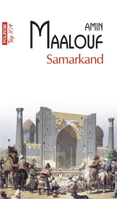 Amin Maalouf Samarkand la Editura Polirom