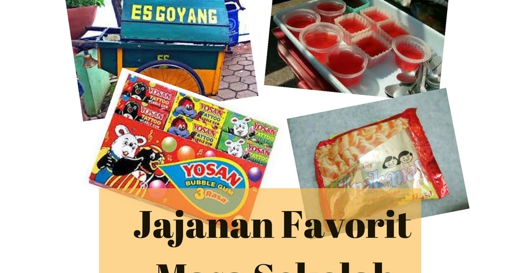 Jajanan Favorit Masa Sekolah Nunu Halimi