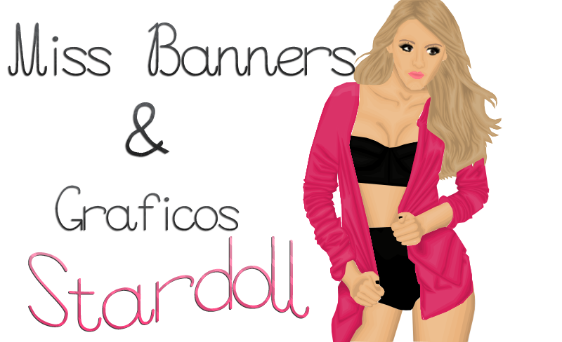 Miss Banners e Graficos Stardoll
