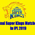 List of All CSK Matches 2019