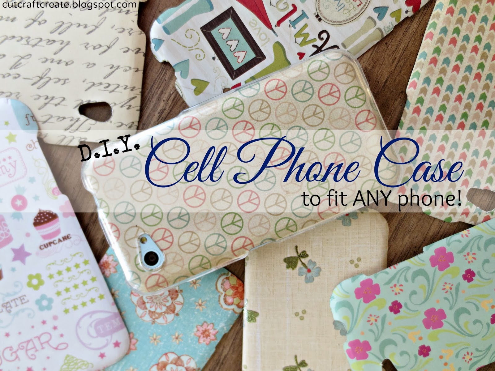Cut, Craft, Create DIY Cell Phone Case Tutorial to fit any phone! pic photo