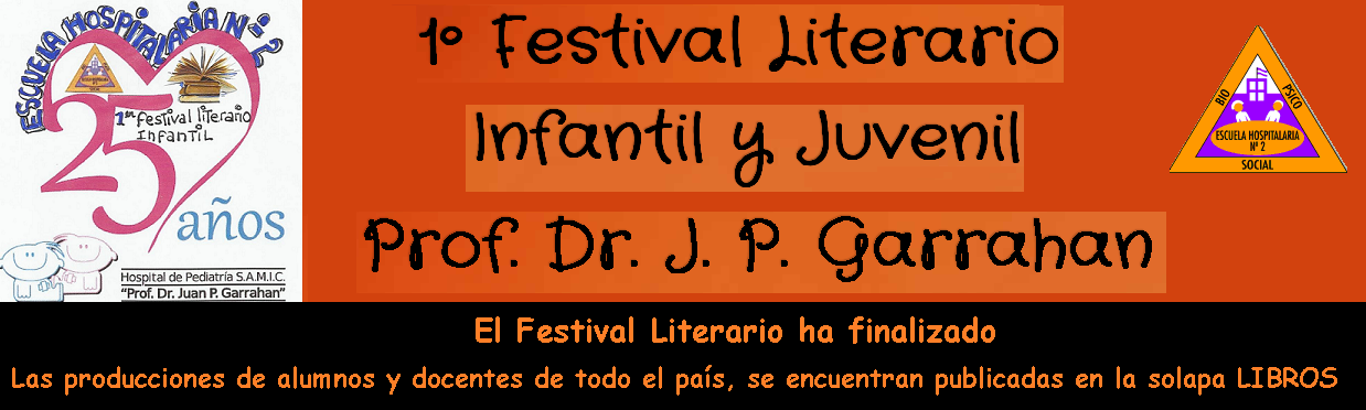 1º Festival Literario Infantil y Juvenil Prof. Dr. J. P. Garrahan
