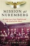 Mission at Nuremberg: An American Army Chaplain and the Trial of the Nazis