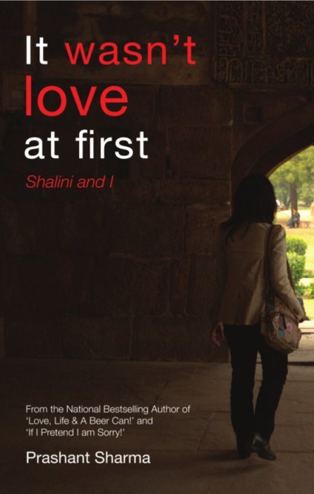 It Wasnt Love At First Shalini And I Once And For All It Wasnt Love At First Shalini And I Once And For All