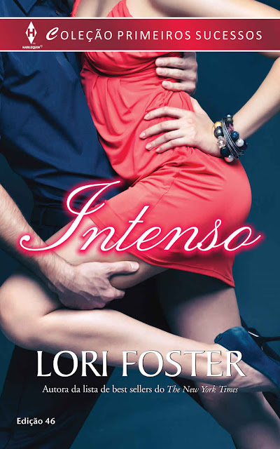 Intenso Harlequin Primeiros Sucessos - ed.46 - Lori Foster
