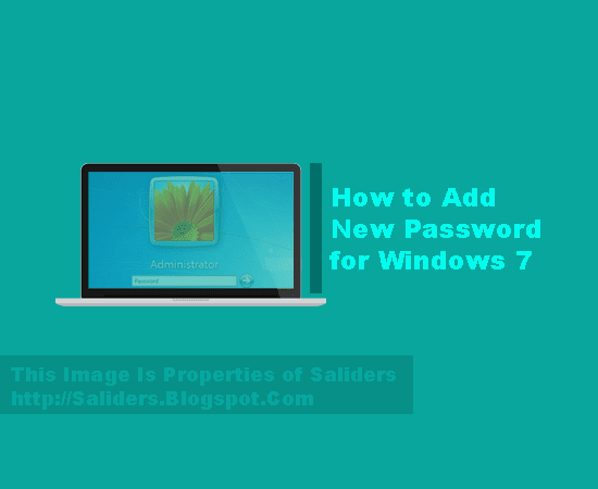 Cara Memberi password Windows 7 32 bit / 64 bit Saliders