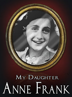 My Daughter, Anne Frank 2016