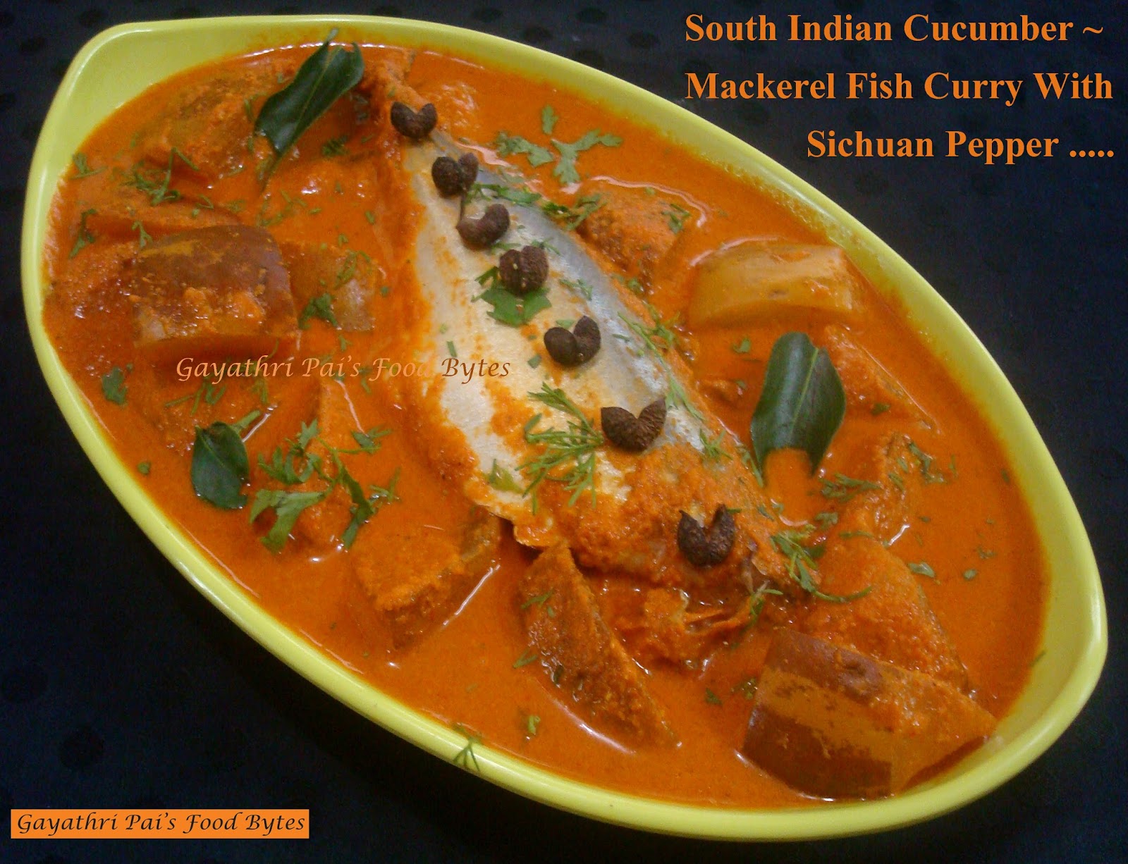Gayathri Pai's Food Bytes South Indian Cucumber Mackerel Fish Curry