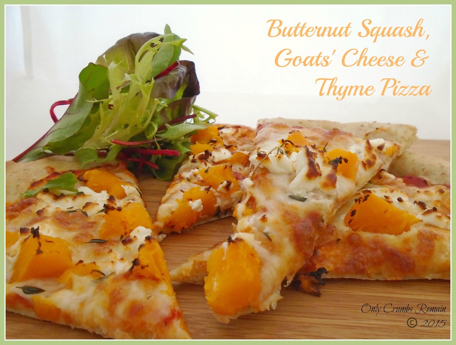 Only Crumbs Remain Butternut Squash, Goats' Cheese & Thyme Pizza