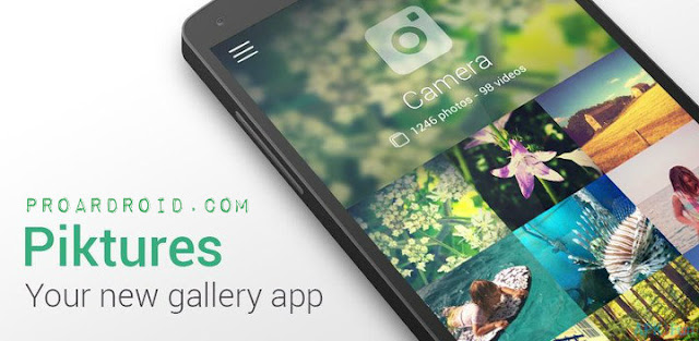 تطبيق Piktures - Beautiful Gallery معرض ممتاز للصور النسخة المدفوعة للأندرويد تطبيق Piktures - Beautiful Gallery معرض ممتاز للصور النسخة المدفوعة للأندرويد