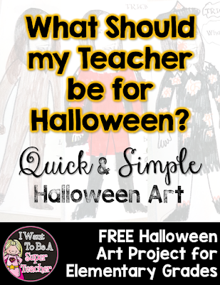 A super fun and FREE art activity for October! Students decorate a picture of their teacher to show "What Should My Teacher be for Halloween" Super easy project that kids love!