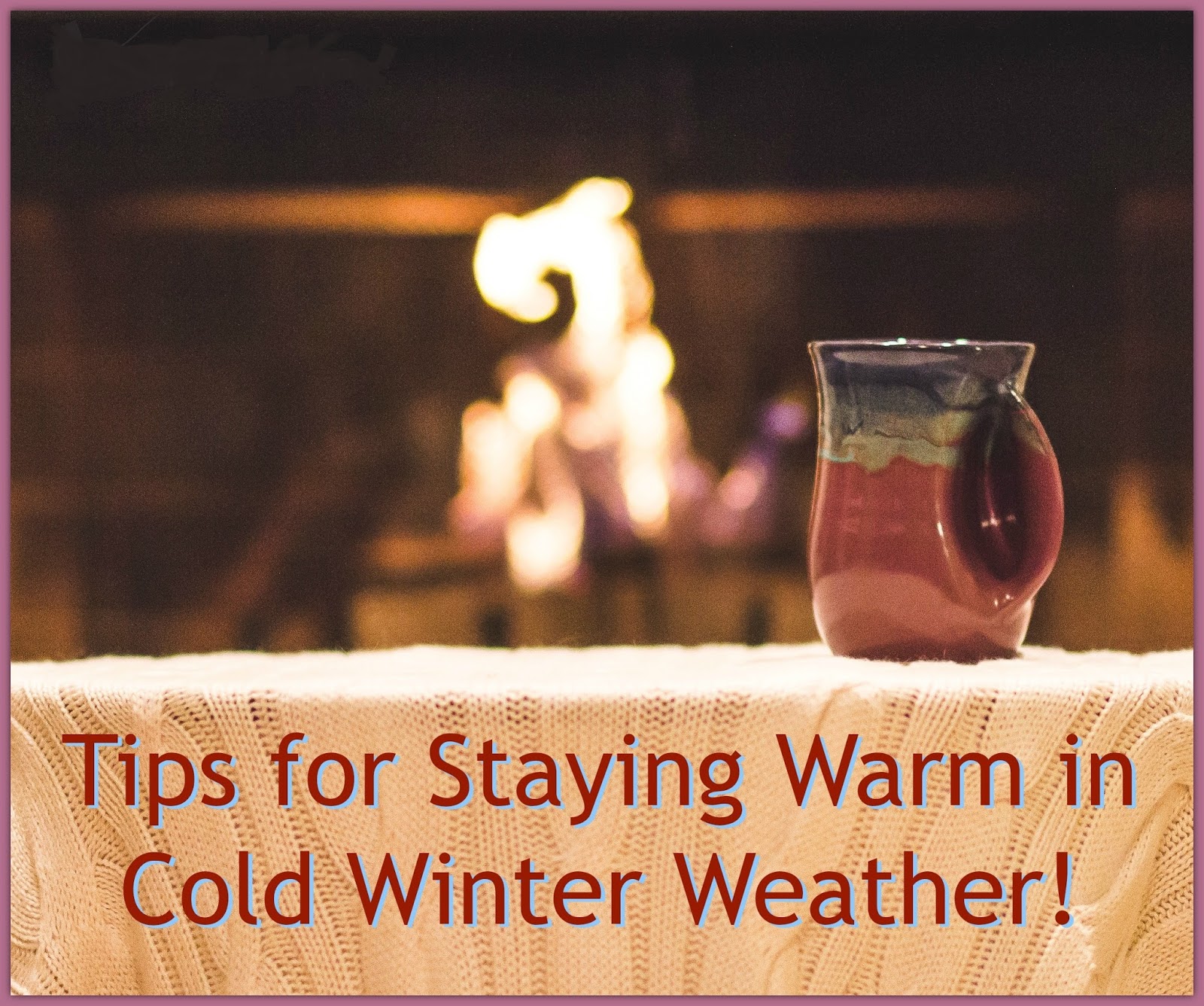 How to Stay Warm in Cold Weather?
