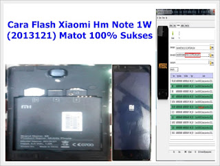 Cara Flash Xiaomi Hm Note 1W (2013121) Matot 100% Sukses
