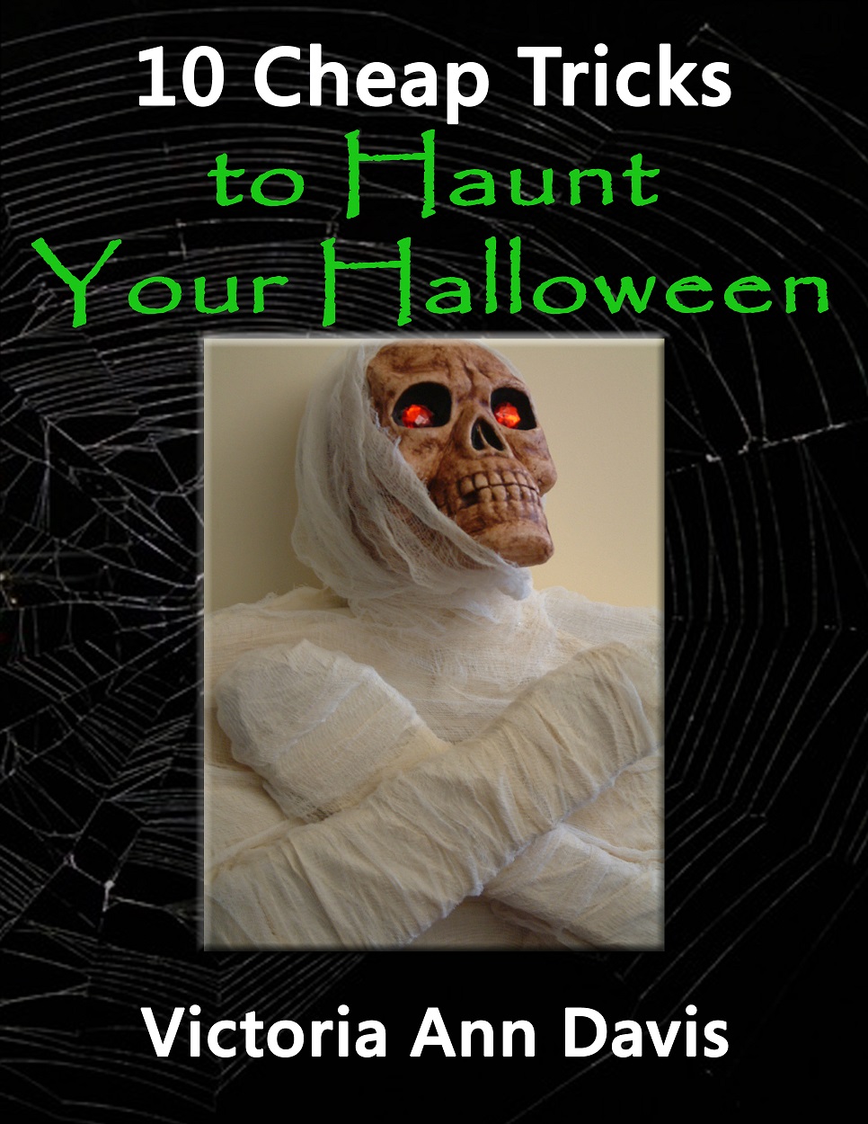 10 Cheap Tricks to Haunt Your Halloween