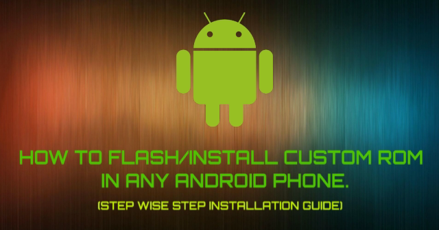 How to install or flash custom/stock ROM into any android Phone without PC.