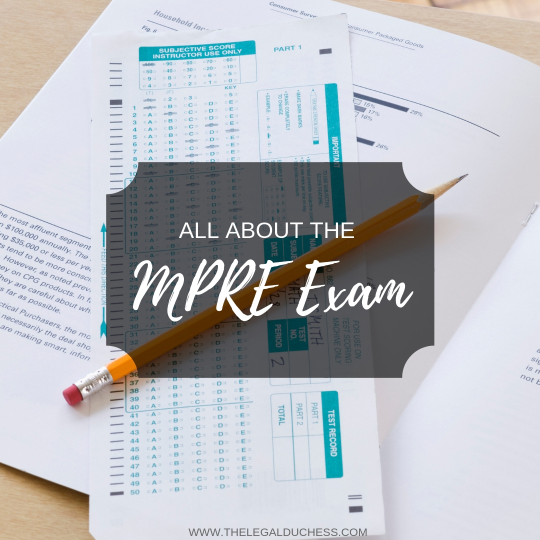 All About The MPRE The Legal Duchess