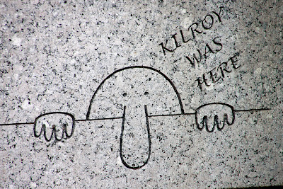 Reaganite Independent: KILROY WAS HERE