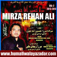 http://ishqehaider.blogspot.com/2013/11/mirza-rehan-ali-nohay-2014.html