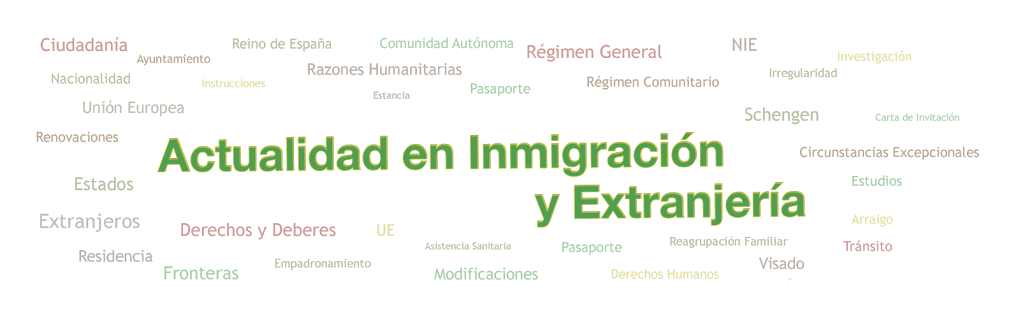 Actualidad en Inmigración y Extranjería 