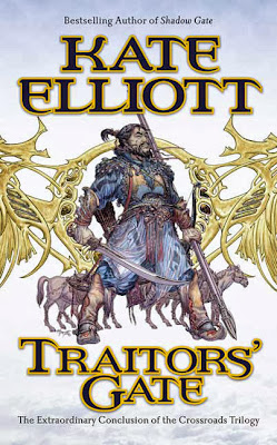 Traitor's Gate (Crossroads: Book 3) by Kate Elliott
