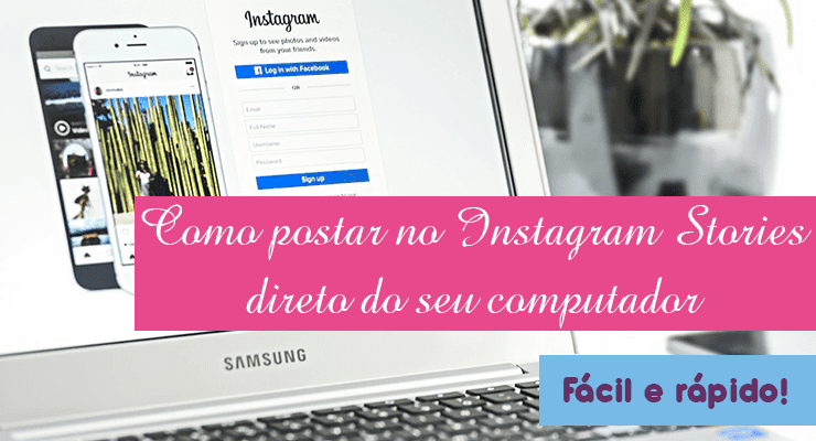 Como postar no Instagram Stories direto do computador Postar no Instagram Stories pelo computador