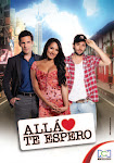 telenovela Allá Te Espero