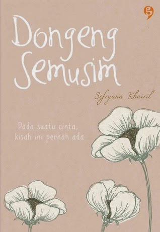 Dongeng Semusim - Sefryana Khairil [Book Review]