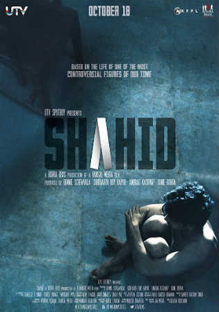 Shahid 2012 HDRip 800Mb Full Hindi Movie Download 720p