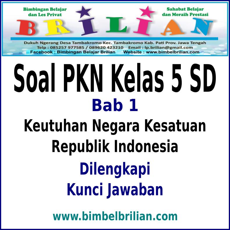 Contoh Soal Esay Pkn Kelas 6 Materi Nilai Nilai Pancasila