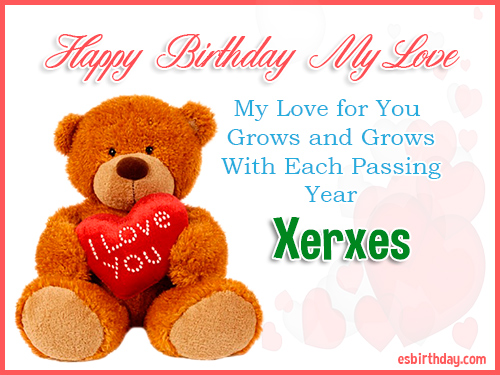 Xerxes Happy Birthday My Love Xerxes Happy Birthday My Love
