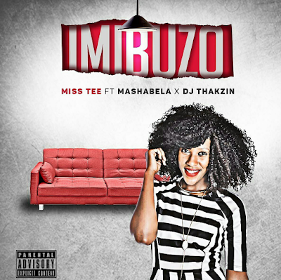 Resultado de imagem para Miss Tee feat Mashabela & DJThakzin - Imibuzo