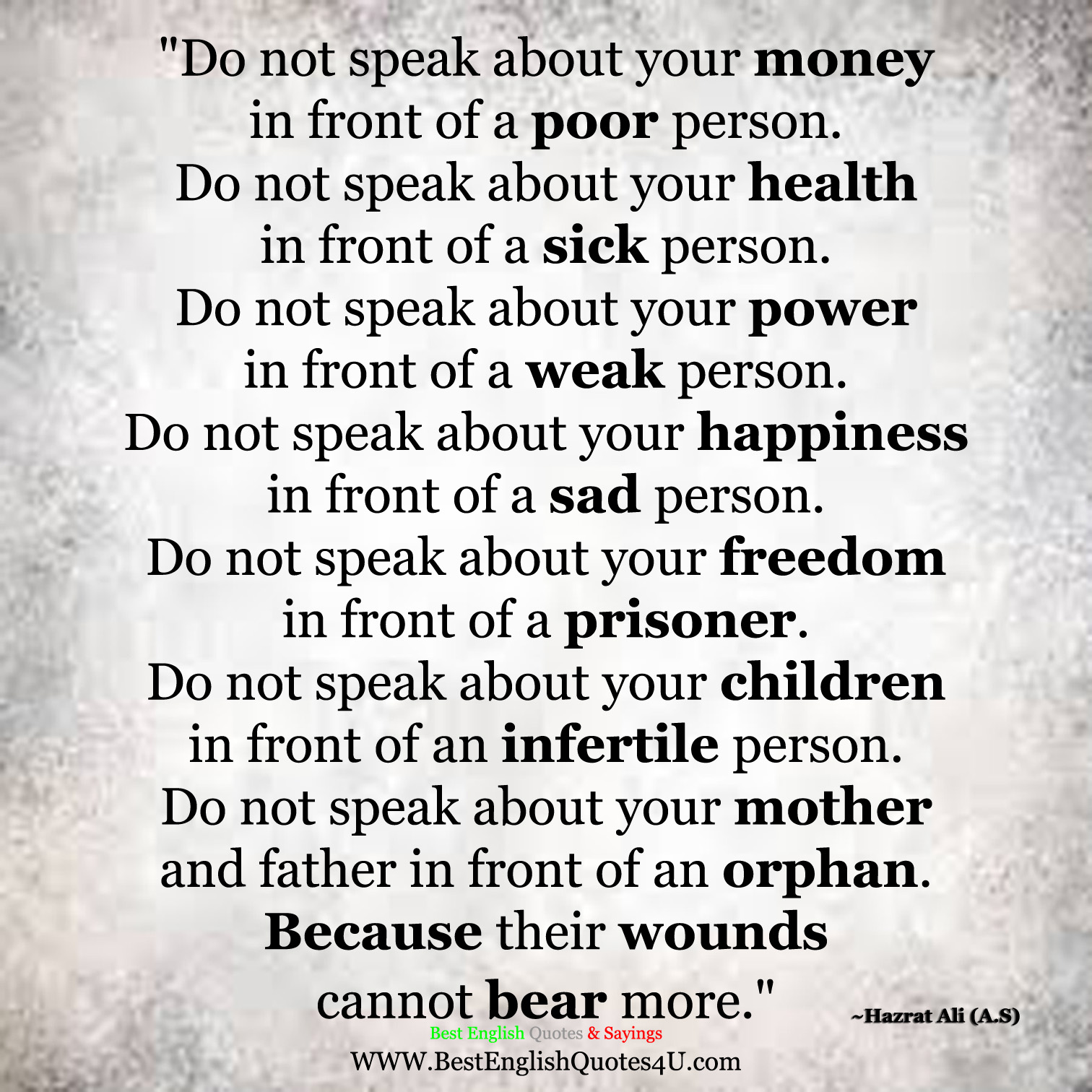 Do not speak about your money in front of a poor person... | Best