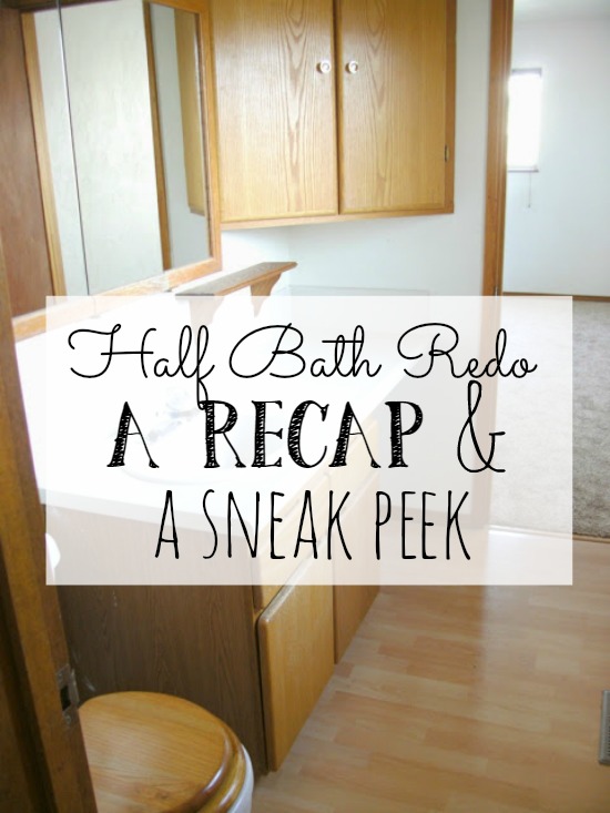 Half Bath Redo A Recap & A Sneak Peek Little Vintage Cottage