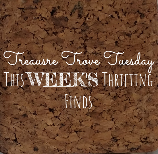 treasure trove tuesday this week s thrifting finds little