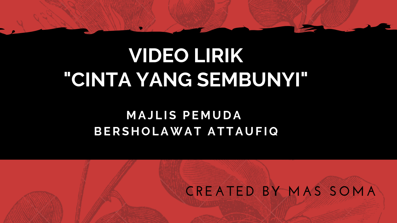 Lirik Cinta Yang Sembunyi Majlis Pemuda Bersholawat At Taufiq