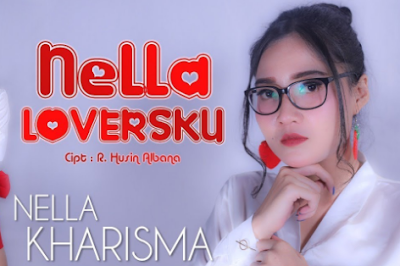 Download Lagu Nella Loversku - Nella Kharisma Mp3 Terbaru 2019