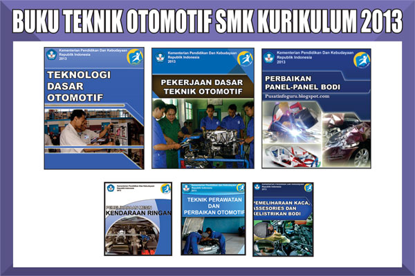 Buku Teknik Otomotif SMK Kurikulum 2013 Lengkap
