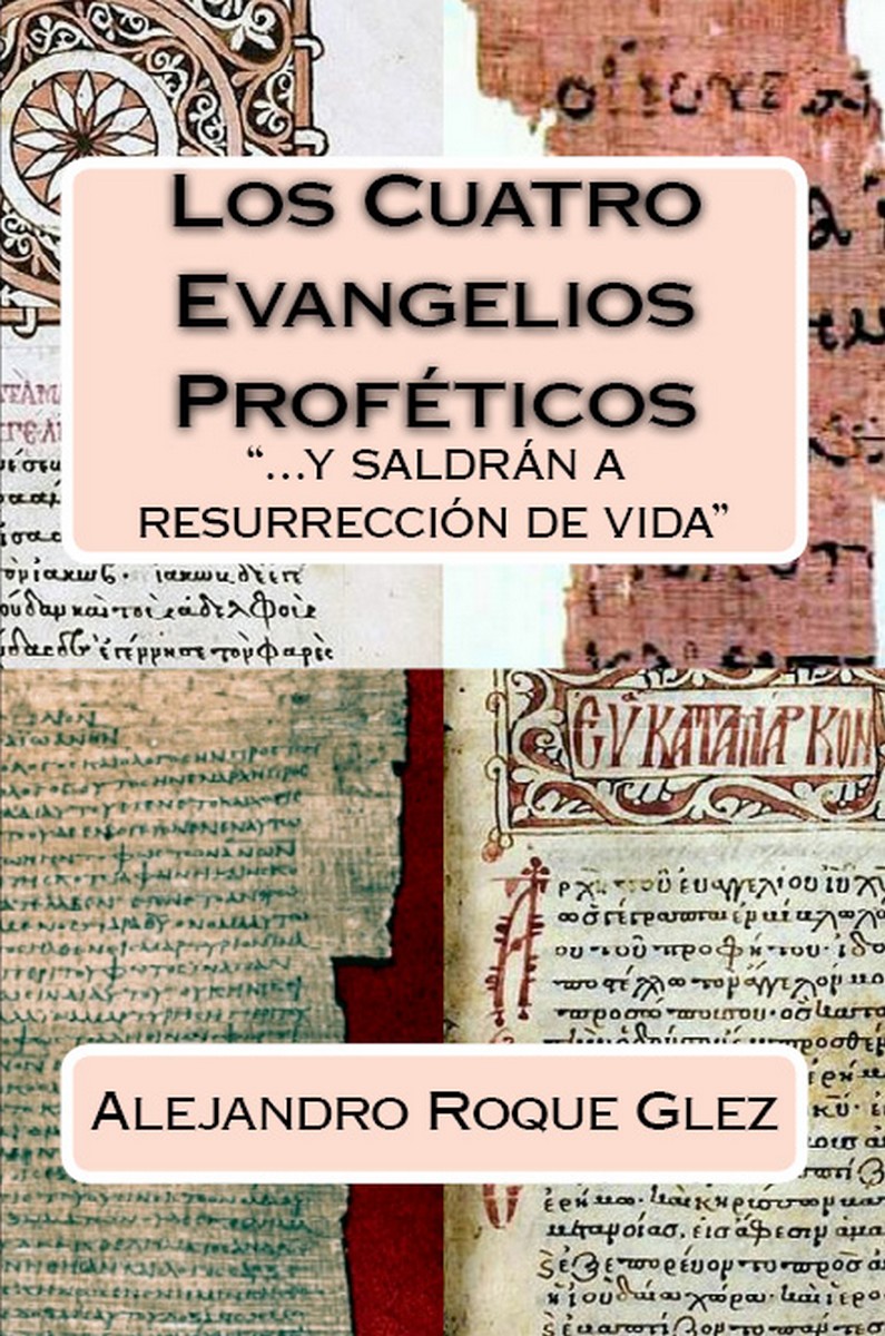 Alejandros Libros Los Cuatro Evangelios Proféticos