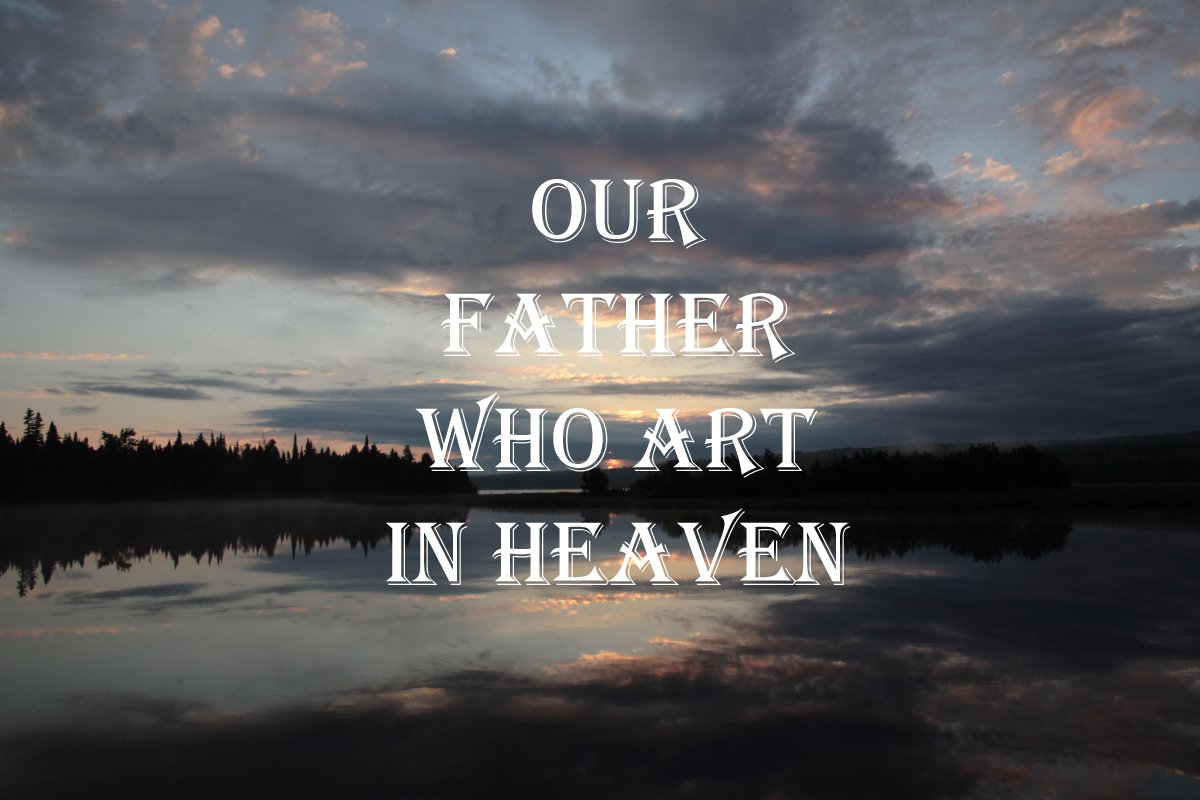 Live Life: Our Father