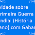 Atividade sobre A Primeira Guerra Mundial (História 9º ano) com Gabarito