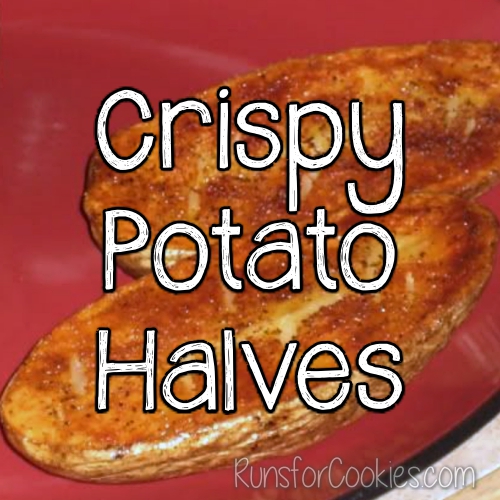 Crispy Potato Halves (recipe)