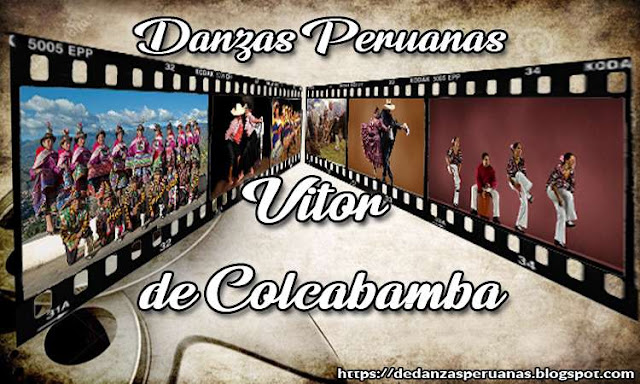 reseña de la danza vitor de colcabamba apurimac